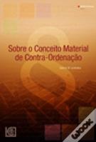 Sobre o Conceito Material de Contra-Ordenação