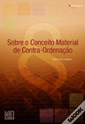 Sobre o Conceito Material de Contra-Ordenação