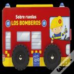 Sobre Ruedas. Los Bomberos