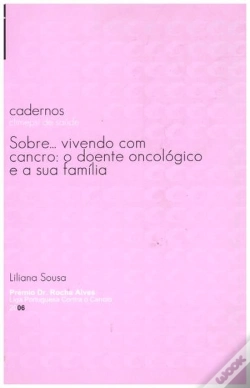 Capa do artigo Sobre... vivendo com cancro: o doente oncológico e a sua família
