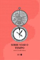 Sobre Voar o Tempo