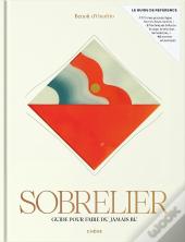 Sobrelier : Guide Pour Faire Du Jamais Bu