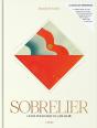 Sobrelier : Guide Pour Faire Du Jamais Bu - Preview