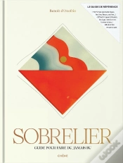 Capa do artigo Sobrelier : Guide Pour Faire Du Jamais Bu