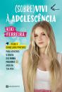 (Sobre)vivi à Adolescência - Preview