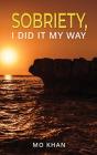 Sobriety, I Did It My Way - Preview