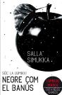 Sóc La Lumikki 3: Negre Com El Banús - Preview