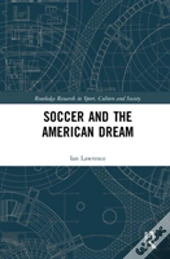 Soccer And The American Dream