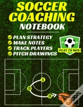 Soccer Coaching Notebook : Pitch Templat