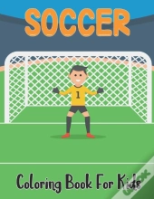 Soccer Coloring Book For Kids