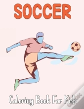 Soccer Coloring Book For Kids