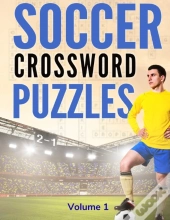 Soccer Crossword Puzzles (Volume 1)