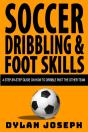 Soccer Dribbling & Foot Skills - Preview