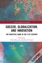 Soccer, Globalization, And Innovation