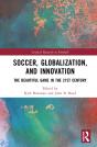 Soccer, Globalization, And Innovation - Preview