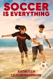 Soccer Is Everything
