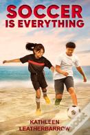 Soccer Is Everything