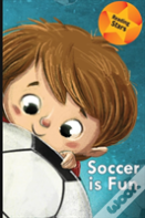 Soccer Is Fun