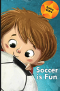 Soccer Is Fun - Preview