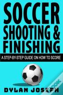 Soccer Shooting & Finishing