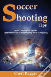 Soccer Shooting Tips
