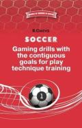 Soccer.Gaming Drills With The Contiguous Goals For Play Technique Training