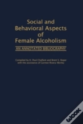 Social And Behavioral Aspects Of Female Alcoholism