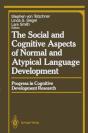 Social And Cognitive Aspects Of Normal And Atypical Language Development - Preview