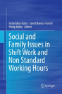Social And Family Issues In Shift Work And Non Standard Working Hours - Preview