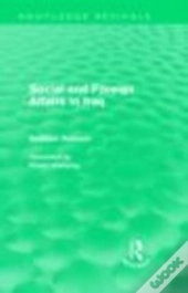 Social And Foreign Affairs In Iraq (Routledge Revivals)