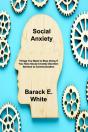 Social Anxiety: Things You Need To Stop - Preview
