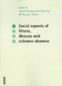 Social Aspects Of Illness, Disease & Sickness Absence - Preview