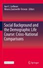 Social Background And The Demographic Life Course: Cross-National Comparisons - Preview