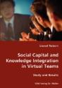 Social Capital And Knowledge Integration In Virtual Teams - Preview
