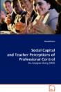 Social Capital And Teacher Perceptions Of Professional Control - Preview