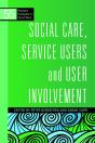 Social Care, Service Users And User Involvement - Preview