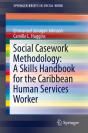 Social Casework Methodology: A Skills Handbook For The Caribbean Human Services Worker - Preview
