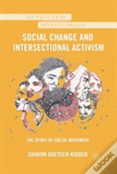 Social Change And Intersectional Activism