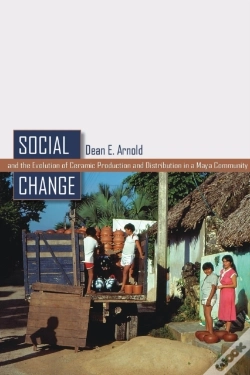 Capa do artigo Social Change And The Evolution Of Ceramic Production And Distribution In A Maya Community
