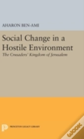 Social Change In A Hostile Environment
