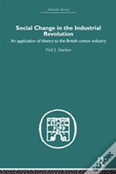 Social Change In The Industrial Revolution