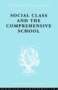 Social Class And The Comprehensive School