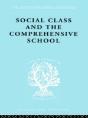 Social Class And The Comprehensive School - Preview