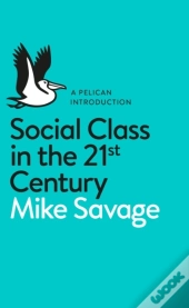 Social Class In The 21st Century