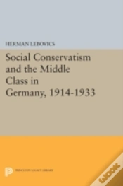 Capa do artigo Social Conservatism And The Middle Class In Germany, 1914-1933