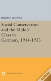 Capa do artigo Social Conservatism And The Middle Class In Germany, 1914-1933