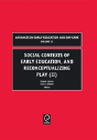 Social Contexts Of Early Education, And Reconceptualizing Play - Preview