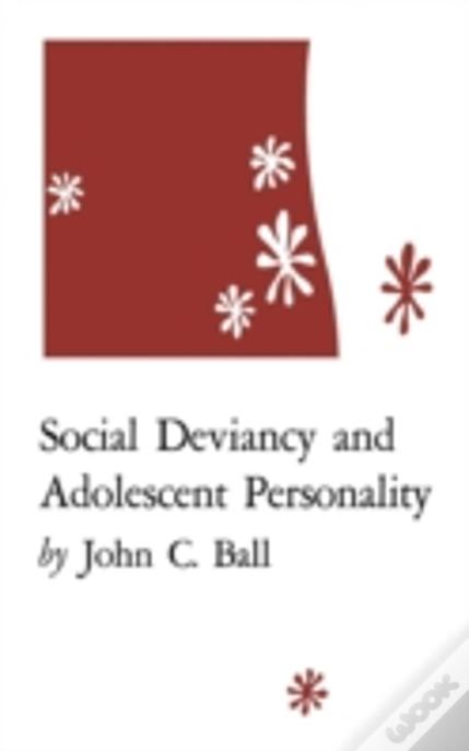 Social Deviancy And Adolescent Personality