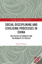 Social Disciplining And Civilising Processes In China