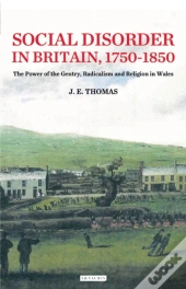 Social Disorder In Britain 1750-1850